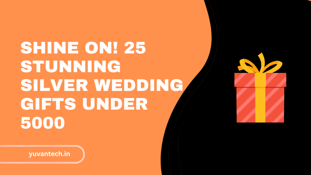 Shine on! 25 Stunning Silver Wedding Gifts Under 5000