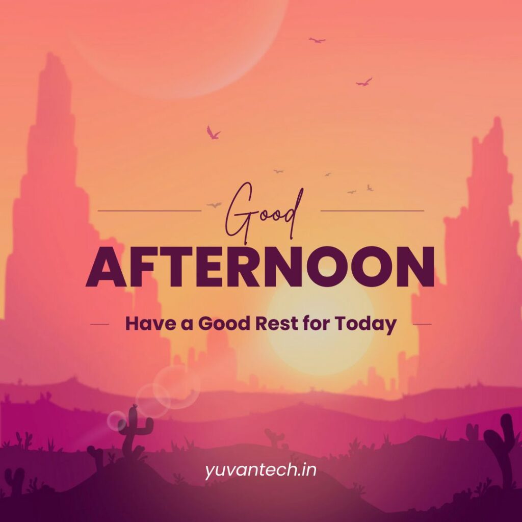 yuvantech-good afternoon quotes for facebook-123