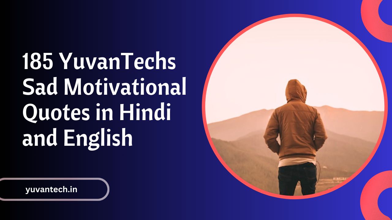 sad motivational quotes in hindi-yuvantech