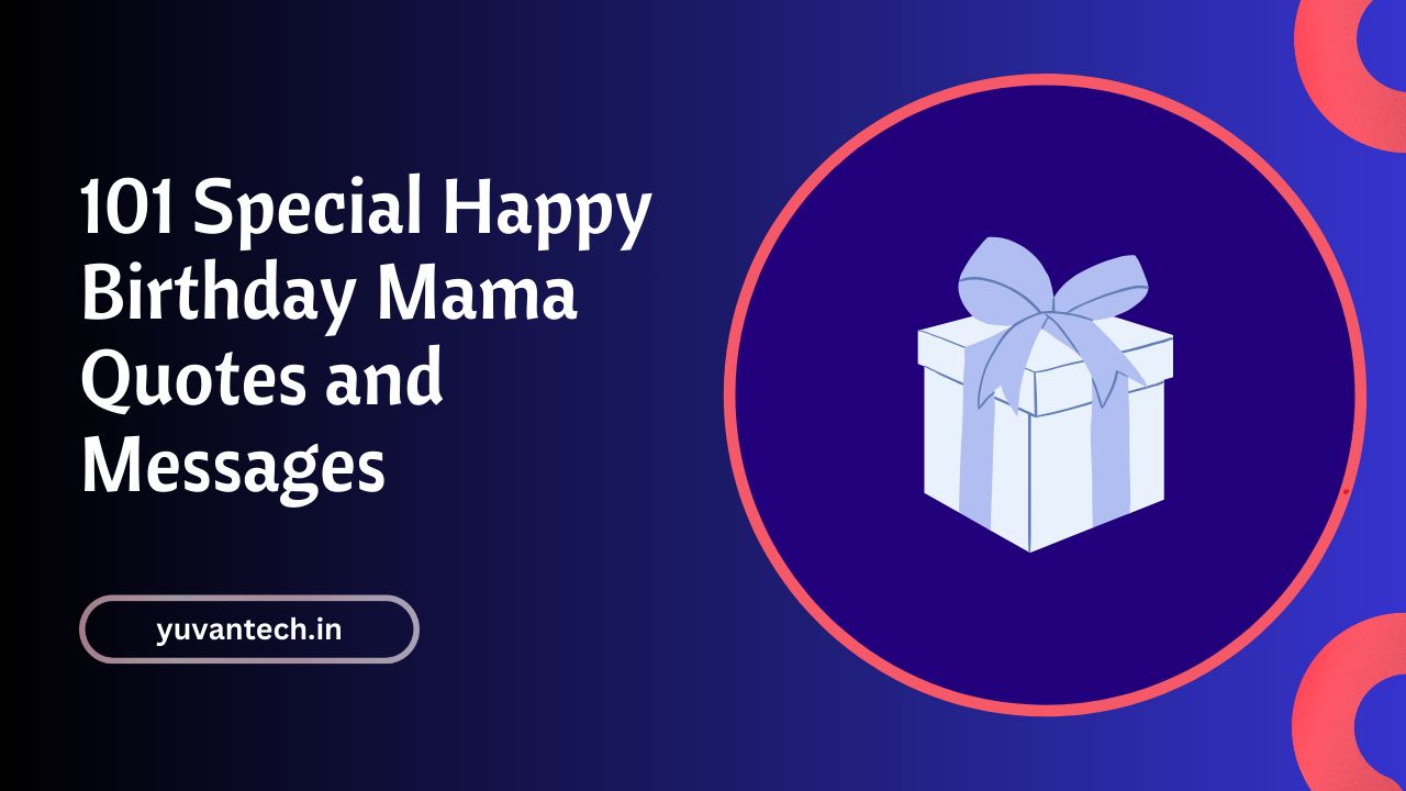 happy birthday mama quotes and messages-yuvantech