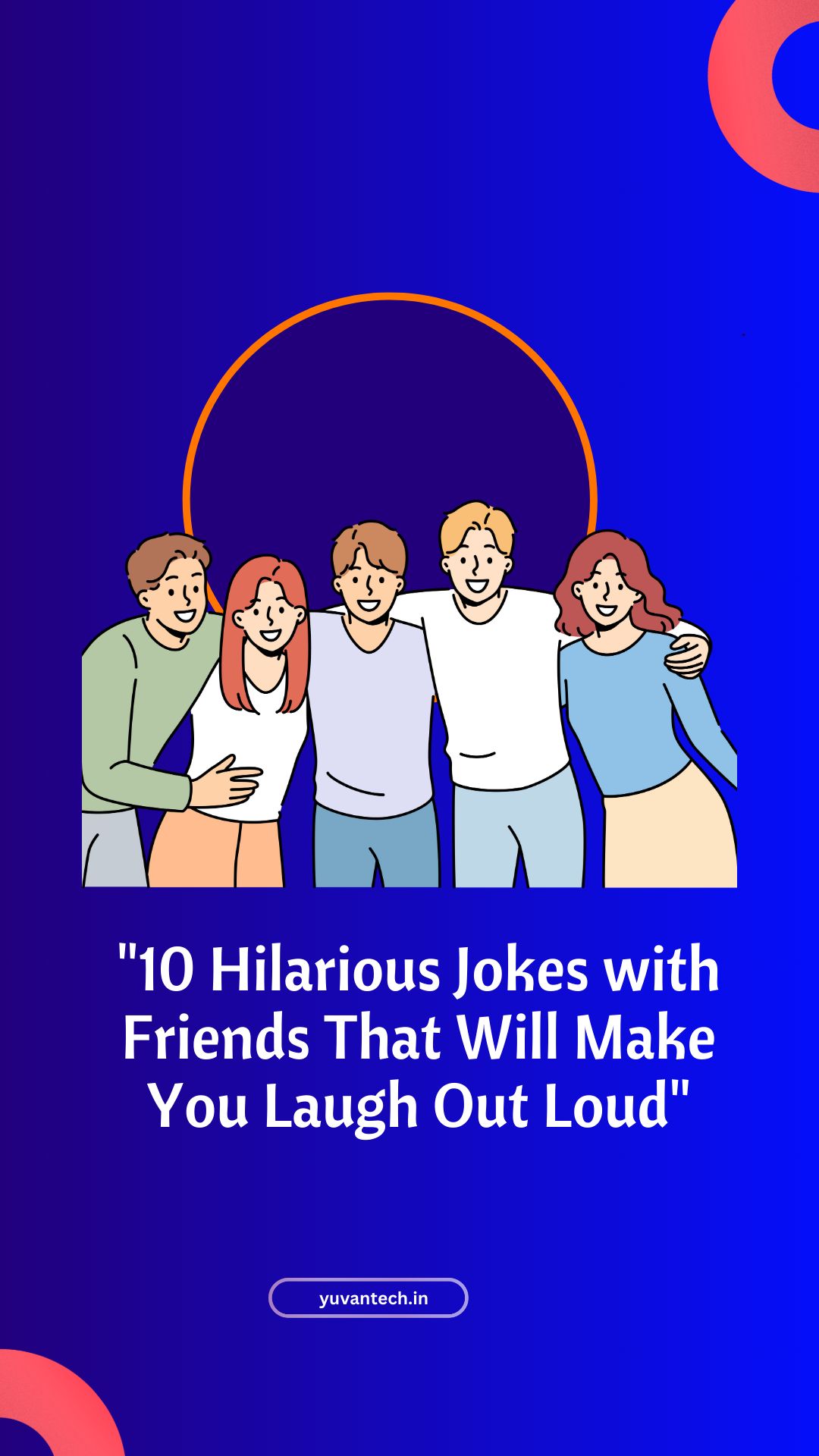 "10 Hilarious Jokes with Friends That Will Make You Laugh Out Loud"