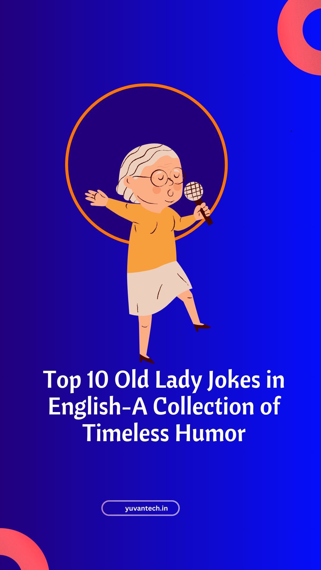 Top 10 Old Lady Jokes in English-A Collection of Timeless Humor